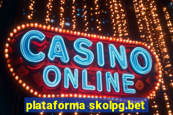 plataforma skolpg.bet